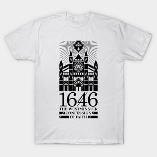 1646 The Westminster Confession of Faith T-Shirt